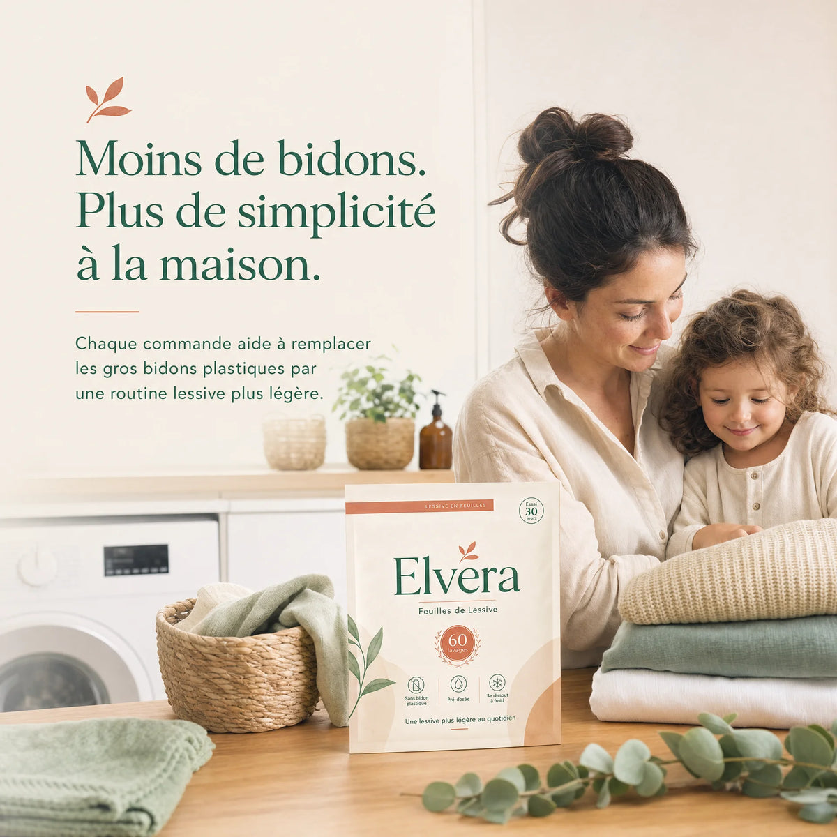Le linge propre, sans le gros bidon